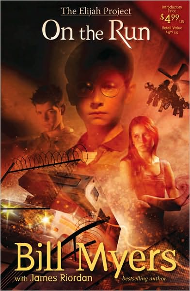 On the Run - The Elijah Project - Bill Myers - Books - Zondervan - 9780310711933 - April 21, 2009