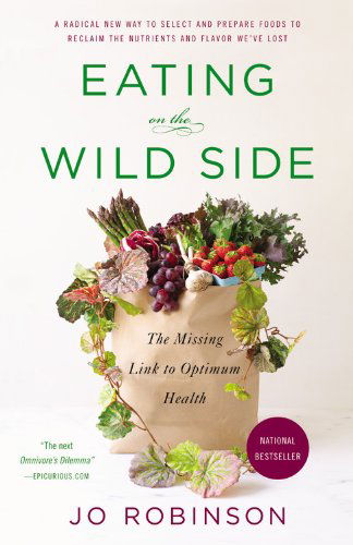 Cover for Jo Robinson · Eating on the Wild Side (Pocketbok) [Reprint edition] (2014)
