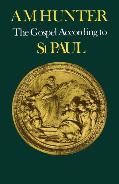 Cover for Alistair Hunter · The Gospel According to St Paul (Paperback Bog) (2012)