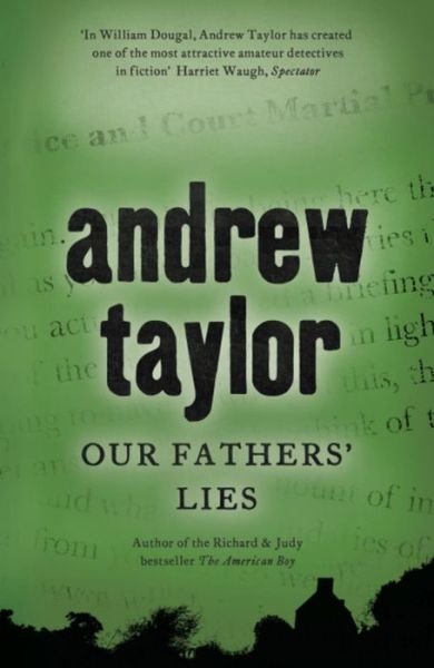 Cover for Andrew Taylor · Our Fathers' Lies: William Dougal Crime Series Book 3 (Paperback Book) (2007)