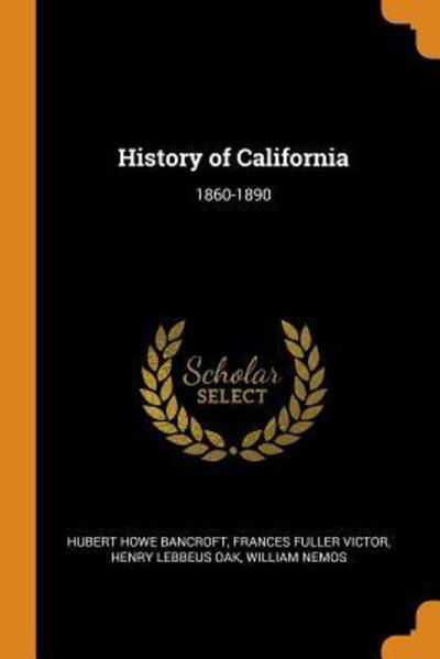 Cover for Hubert Howe Bancroft · History of California (Paperback Book) (2018)