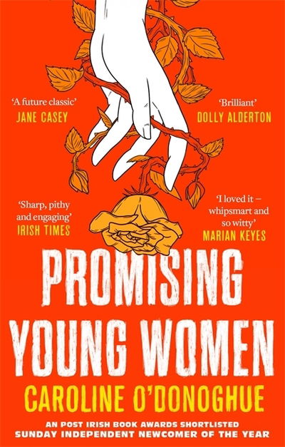 Cover for Caroline O'Donoghue · Promising Young Women: A darkly funny novel about being a young woman in a man's world, by the bestselling author of THE RACHEL INCIDENT (Paperback Bog) (2019)