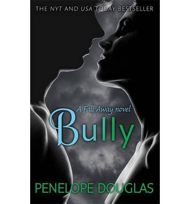 Cover for Penelope Douglas · Bully: An unforgettable friends-to-enemies-to-lovers romance (Pocketbok) (2014)