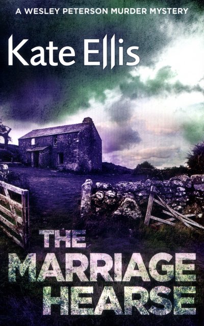 Cover for Kate Ellis · The Marriage Hearse: Book 10 in the DI Wesley Peterson crime series - DI Wesley Peterson (Taschenbuch) (2017)