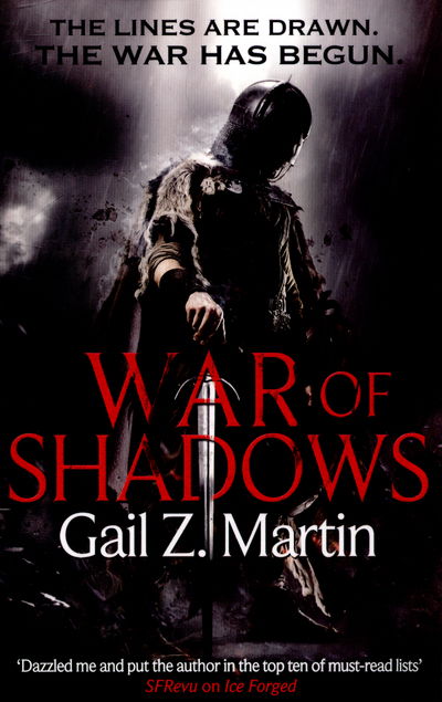 War of Shadows: Book 3 of the Ascendant Kingdoms Saga - Ascendant Kingdoms - Gail Z. Martin - Książki - Little, Brown Book Group - 9780356504933 - 23 kwietnia 2015