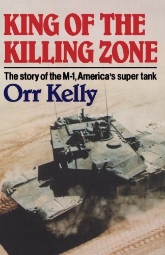 Cover for Orr Kelly · King of the Killing Zone: The Story of the M-1, America's Super Tank (Paperback Bog) (2007)