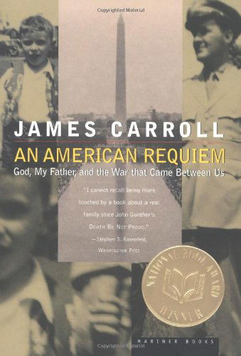 Cover for James Carroll · An American Requiem: God, My Father, and the War That Came Between Us (Taschenbuch) [New edition] (1997)