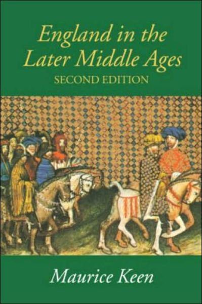 Cover for Maurice Keen · England in the Later Middle Ages (Paperback Book) (2003)