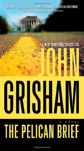 Cover for John Grisham · The Pelican Brief: a Novel (Pocketbok) [Reprint edition] (2010)