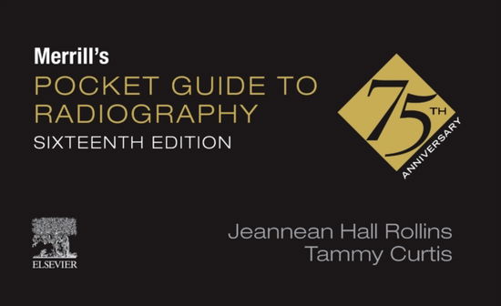 Cover for Rollins, Jeannean Hall (Associate Professor, Medical Imaging and Radiation Sciences Department, Arkansas State University, Jonesboro, Arkansas) · Merrill's Pocket Guide to Radiography (Spiralbuch) (2025)