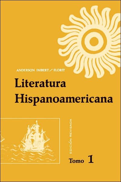 Literatura Hispanoamericana: Antologia e introduccion historica - Enrique Anderson Imbert - Livres - John Wiley & Sons Inc - 9780470002933 - 1970