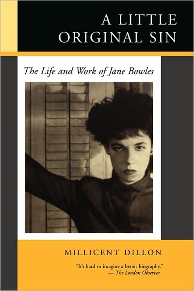 Cover for Millicent Dillon · A Little Original Sin: The Life and Work of Jane Bowles (Paperback Book) (1998)