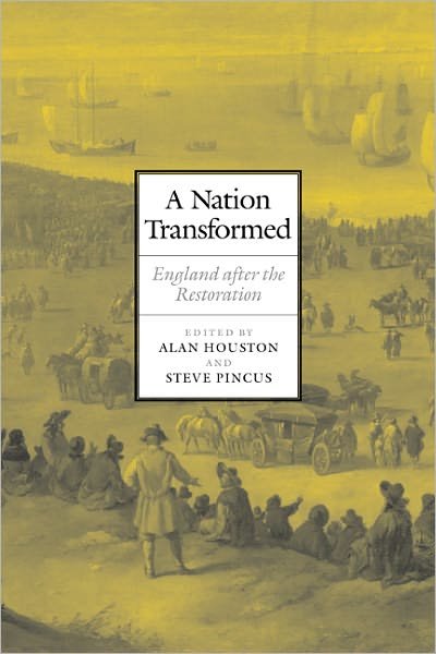 A Nation Transformed: England after the Restoration - Houston - Livres - Cambridge University Press - 9780521173933 - 3 mars 2011
