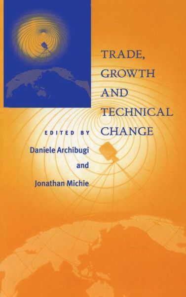 Cover for Daniele Archibugi · Trade, Growth and Technical Change (Hardcover Book) (1998)