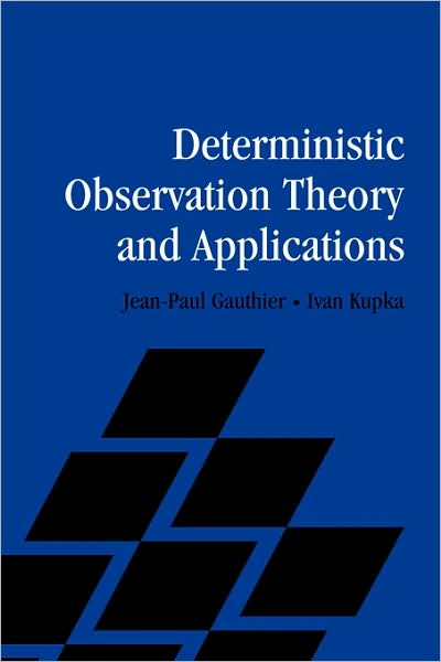 Cover for Gauthier, Jean-Paul (Universite de Bourgogne, France) · Deterministic Observation Theory and Applications (Hardcover Book) (2001)