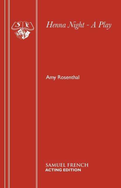 Cover for Amy Rosenthal · Henna Night - French's Acting Editions (Paperback Book) (2004)