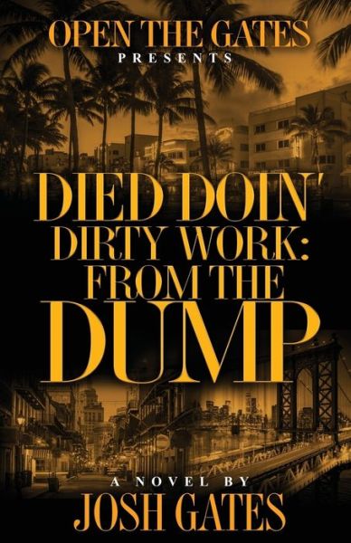 Cover for Josh Gates · Died Doin' Dirty Work : From the Dump (Paperback Book) (2019)