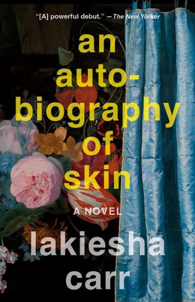 Cover for Lakiesha Carr · An Autobiography Of Skin (Book) (2024)