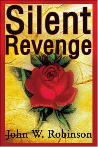 Cover for John Robinson · Silent Revenge (Paperback Bog) (2001)