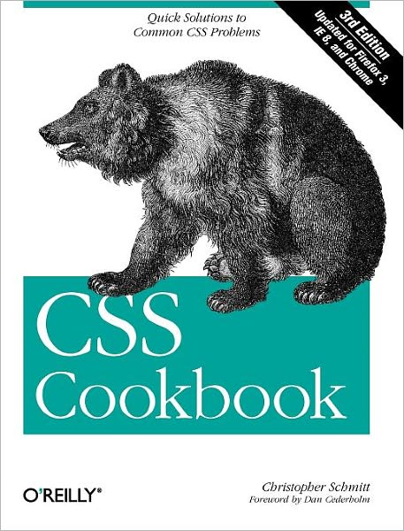CSS Cookbook 3e - Animal Guide - Christopher Schmitt - Books - O'Reilly Media - 9780596155933 - February 2, 2010