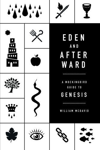 Cover for William Mcdavid · Eden and Afterward: a Mockingbird Guide to Genesis (Paperback Book) (2014)