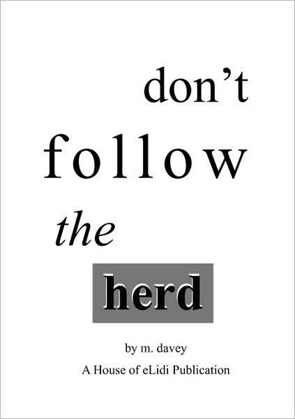 Cover for M. Davey · Don't Follow the Herd (Paperback Book) (2009)