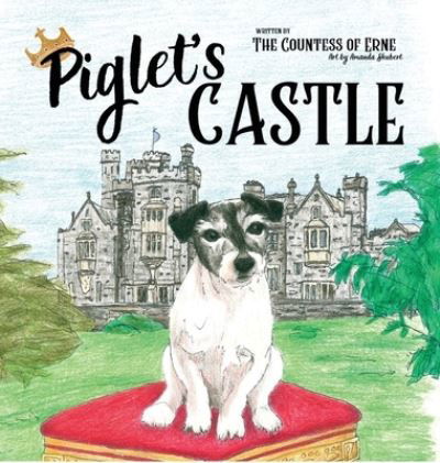 Cover for The Countess of Erne · Piglet's Castle (Hardcover Book) (2020)