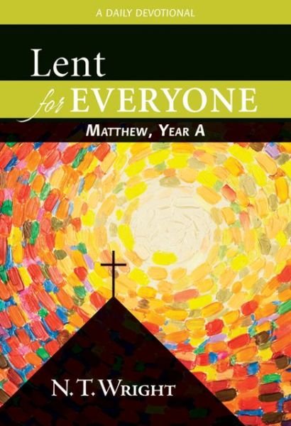 Cover for N. T. Wright · Lent for Everyone: Matthew, Year A: a Daily Devotional (Taschenbuch) [Reprint edition] (2013)