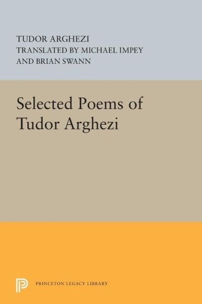 Cover for Tudor Arghezi · Selected Poems of Tudor Arghezi - Princeton Legacy Library (Paperback Bog) (2015)