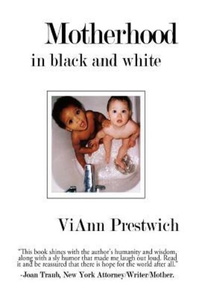 Cover for Viann Prestwich · Motherhood in Black and White (Paperback Book) (2016)