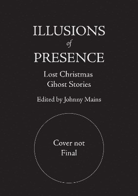 Cover for Illusions of Presence: Lost Christmas Ghost Stories - British Library Gilded Nightmares (Hardcover Book) (2025)