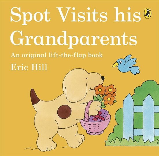 Cover for Eric Hill · Spot Visits His Grandparents - Spot (Paperback Book) (2014)