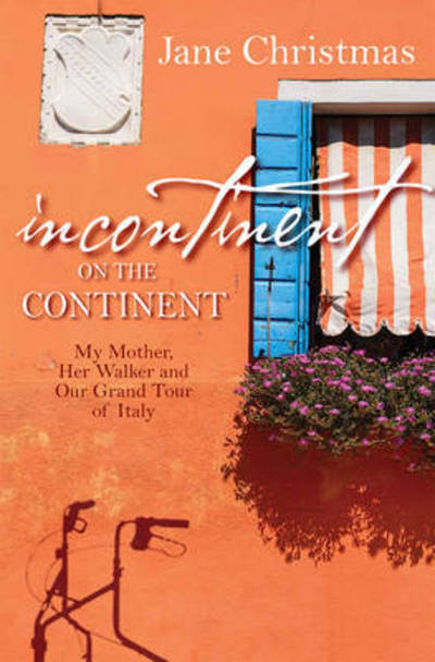 Cover for Jane Christmas · Incontinent on the Continent (Taschenbuch) [New edition] (2016)