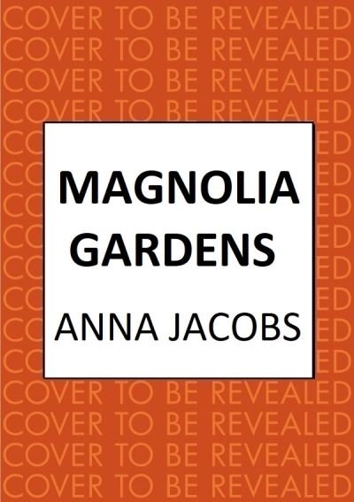 Cover for Anna Jacobs · Magnolia Gardens: A heart-warming story from the multi-million copy bestselling author Anna Jacobs - Larch Tree Lane (Hardcover bog) (2024)