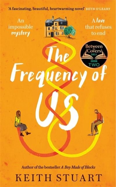The Frequency of Us: A BBC2 Between the Covers book club pick - Keith Stuart - Livres - Little, Brown - 9780751572933 - 25 mars 2021