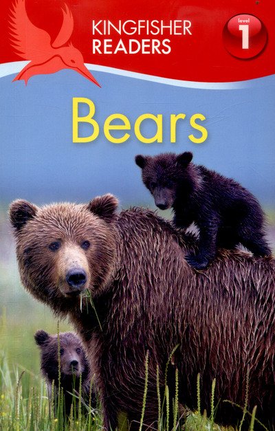 Cover for Thea Feldman · Kingfisher Readers: Bears (Level 1: Beginning to Read) - Kingfisher Readers (Paperback Book) [Main Market Ed. - UK edition] (2017)