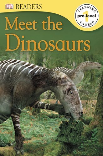 Cover for Dk Publishing · Dk Readers L0: Meet the Dinosaurs (Paperback Bog) [Reprint edition] (2012)
