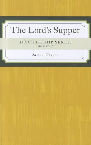 Cover for James Winsor · The Lord's Supper (Discipleship) (Taschenbuch) (2012)