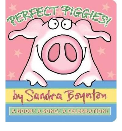 Cover for Sandra Boynton · Perfect Piggies! (Board book) (2010)
