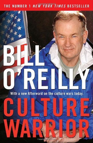 Culture Warrior - Bill O'Reilly - Books - Broadway Books (A Division of Bantam Dou - 9780767920933 - October 9, 2007
