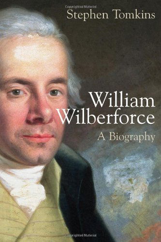 Cover for Stephen Tomkins · William Wilberforce: a Biography (Taschenbuch) (2007)