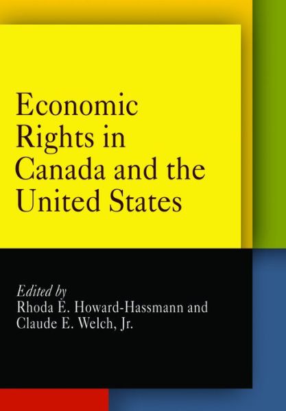 Cover for Economic Rights in Canada and the United States - Pennsylvania Studies in Human Rights (Paperback Book) (2009)