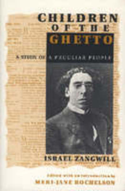 Children of the Ghetto - Israel Zangwill - Książki - Wayne State University Press - 9780814325933 - 31 maja 1998