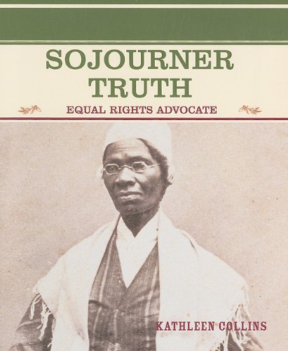 Cover for Kathleen Collins · Sojourner Truth: Equal Rights Advocate (Famous People in American History) (Paperback Bog) (2003)