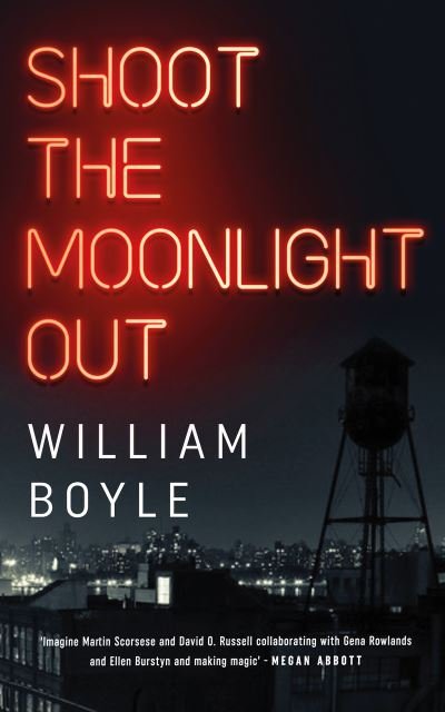 Cover for William Boyle · Shoot the Moonlight Out (Taschenbuch) (2022)