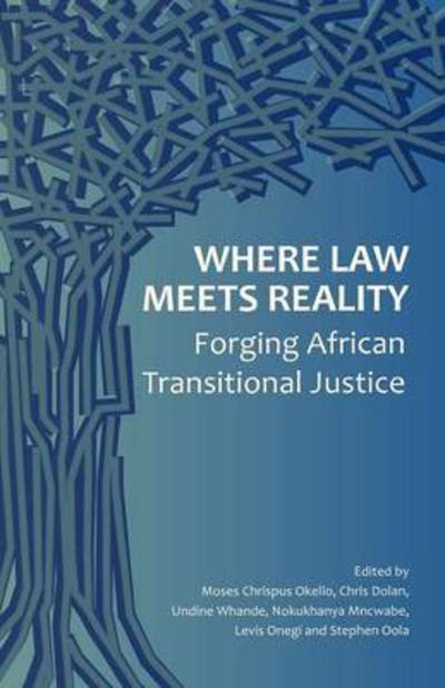 Cover for Chris Dolan · Where Law Meets Reality: Forging African Transitional Justice (Paperback Book) (2012)