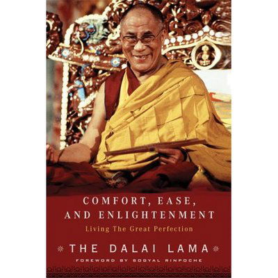 Cover for His Holiness Tenzin Gyatso the Dalai Lama · Mind in Comfort and Ease: Living the Great Perfection (Innbunden bok) (2007)