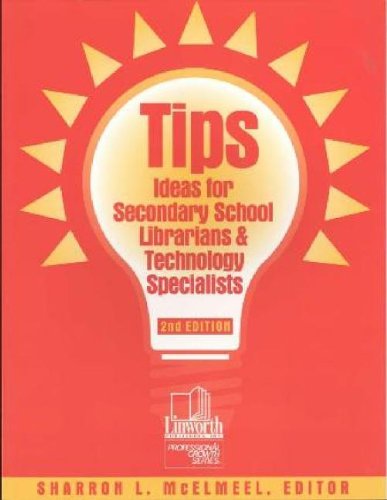 Cover for Sharron L. Mcelmeel · TIPS: Ideas for Secondary School Librarians and Technology Specialists, 2nd Edition (Paperback Book) [2 Revised edition] (2000)