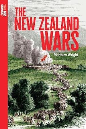 Cover for Matthew Wright · The New Zealand Wars - The NZ Series (Pocketbok) (2021)