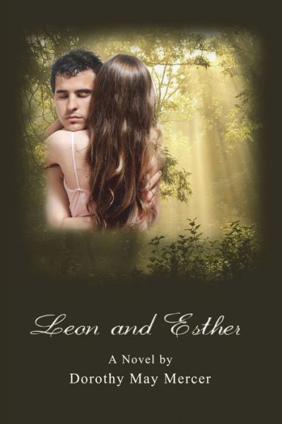 Cover for Dorothy May Mercer · Leon and Esther (Paperback Book) (2011)